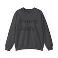 Sweatshirt — "Home Body" Cozy Crewneck Pullover