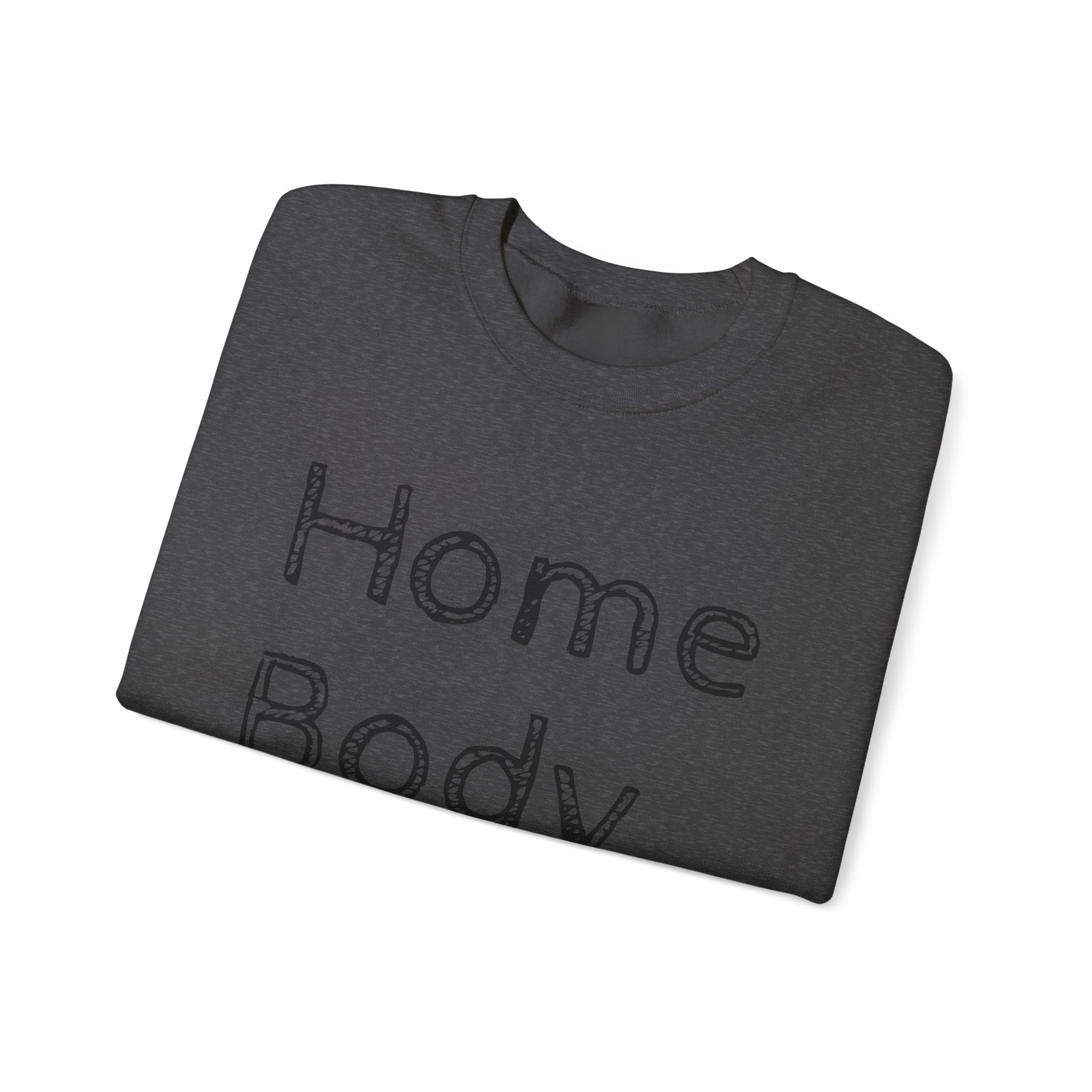 Sweatshirt — "Home Body" Cozy Crewneck Pullover